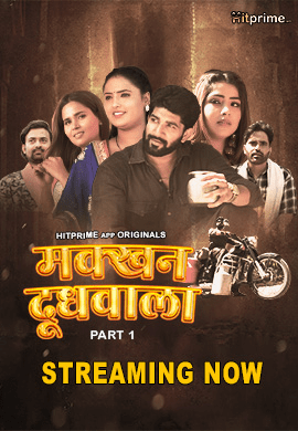 Makkhan Doodhwala 2024 Hitprime S01 Epi 6-8 Hindi Web Series HDRip Download