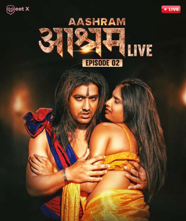 Aashram Live 2024 MeetX S01E02 Hindi Web Series 1080p | 720p HDRip