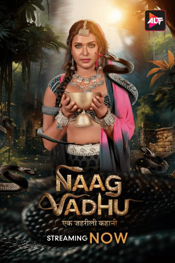 Naag Vadhu 2024 S01 ALTBalaji Ep1-3 Hindi Web Series 720p HDRip Download