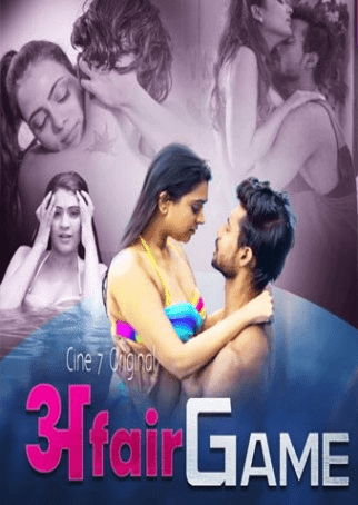 Affair Game 2024 S01E03 Hindi Cine7 Web Series 720p HDRip 130MB Download