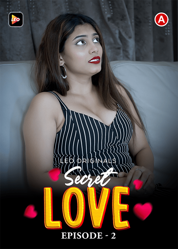 Secret Love 2024 LeoApp S01E02 Hindi Web Series 720p HDRip 200MB Download