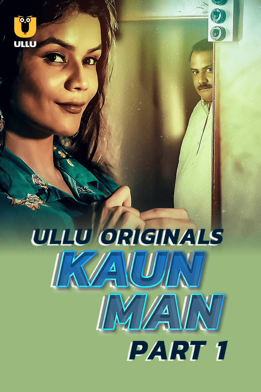 Kaun Man Part 01 2024 Ullu Hindi Hot Web Series 720p HDRip Download