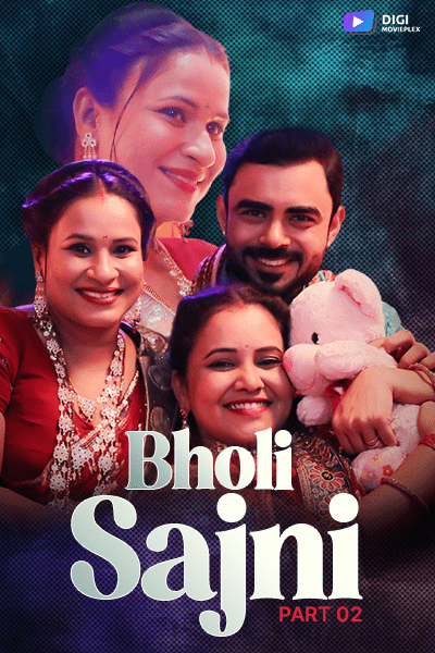 Bholi Sajni 2024 DigimoviePlex S01E03T04 Hindi Web Series 720p HDRip Download