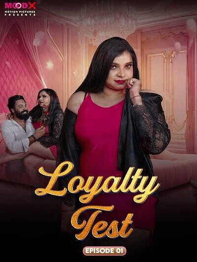 Loyalty Test 2024 MoodX Hindi Short Film 1080p | 720p HDRip Download