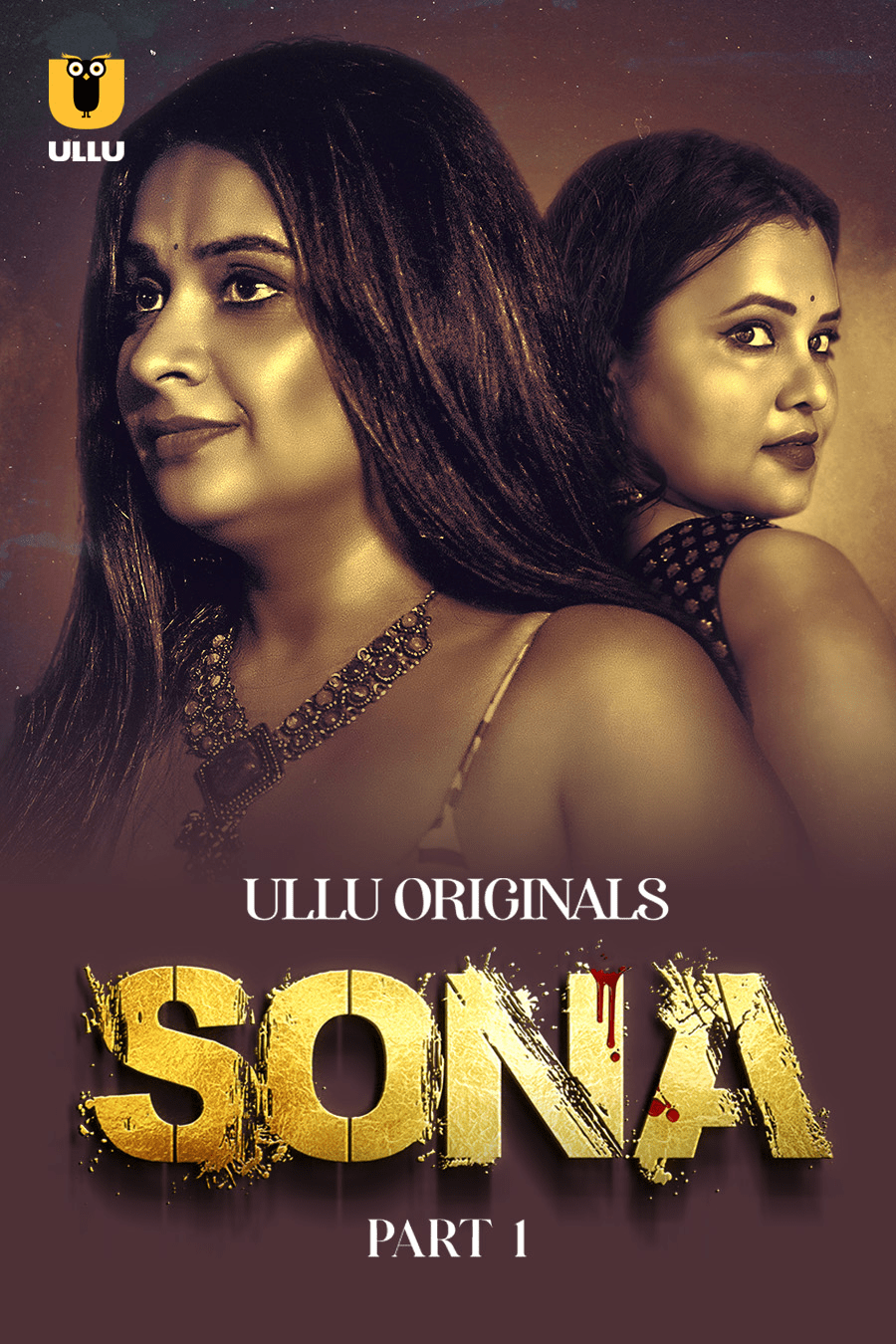 Sona Part 01 2024 Ullu Hindi Web Series 1080p | 720p | 480p HDRip Download