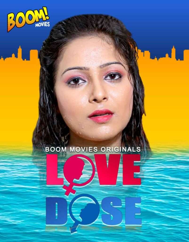 Love Dose 2024 BoomMovies Originals Hindi Short Film 720p HDRip 200MB Download