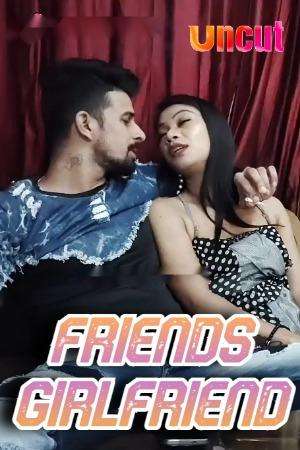 Friends Girlfriend Uncut (2024) Fans Love Hindi Hot Short Film 720p HDRip Download