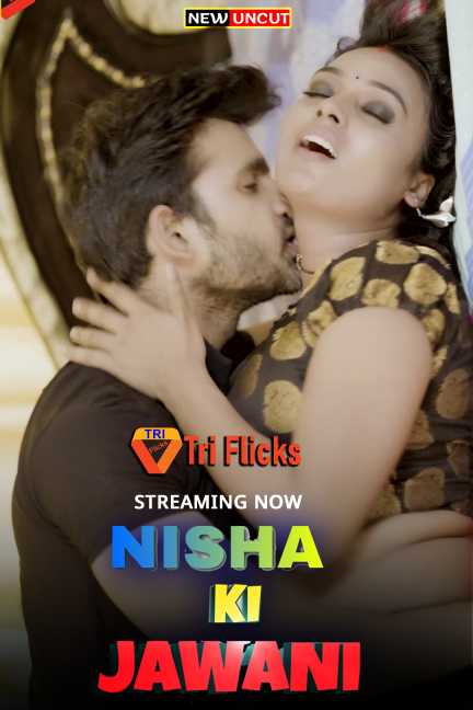 Nisha Ki Jawani 2024 S01EP01 Triflicks Hindi Web Series 720p HDRip 450MB Download