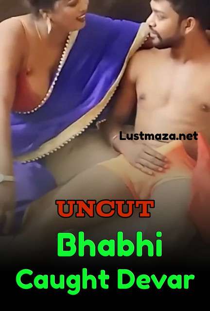 Bhabhi Caught Devar (2024) Uncut Hindi Hot Short Film 720p HDRip Download