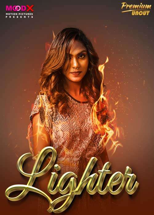 Lighter 2024 MoodX S01E01 Hindi Web Series 1080p | 720p HDRip Download