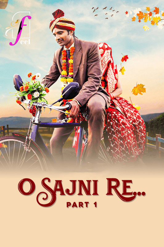 O Sajni Re Part 01 2024 Ullu Hindi Web Series HDRip 1080p | 720p | 480p Download