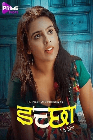 Ichchha 2024 PrimeShots Hindi S01EP01 Web Series 720p HDRip Download 1filmy4wap