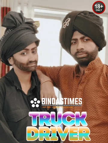 Truck Driver (2024) UNCUT Hindi BindasTimes Short Film 170MB HDRip 720p 1filmy4wap