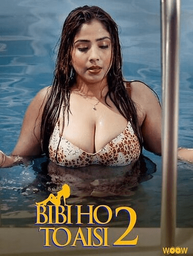 Biwi Ho To Aisi 2024 S02 Woow Hindi Web Series HDRip 300MB Download 1filmy4wap