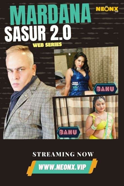 Mardana Sasur 2.0 2024 NeonX Hindi Short Film 720p HDRip 800MB 1filmy4wap