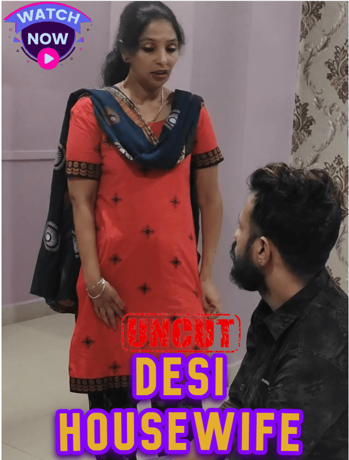 Desi Housewife (2023) Uncut QueenStarDesi Hindi Short Film 720p HDRip 200MB