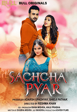 Sachcha Pyar 2024 BullApp Hindi Short Film 720p HDRip 250MB 1filmy4wap