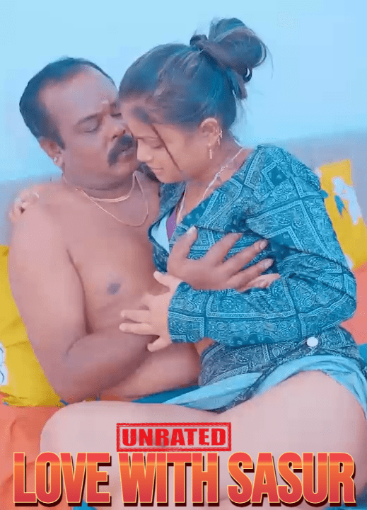 Love With Sasur (2024) Uncut Hindi Short Film 720p HDRip 1filmy4wap