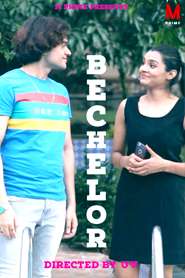 Bachelor 2024 MPrime Originals Hindi Short Film 720p HDRip 1filmy4wap