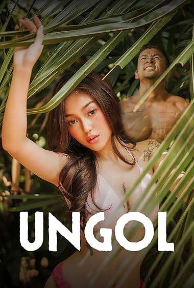 18+ Ungol (2024) Filipino VMAX 1080p | 720p | 480p HDRip 1filmy4wap