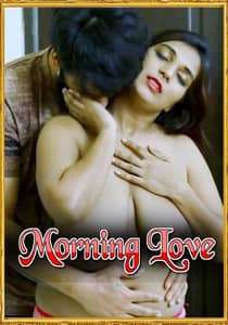 Morning Love 2024 GoldenFans Uncut Hindi Short Film 1filmy4wap