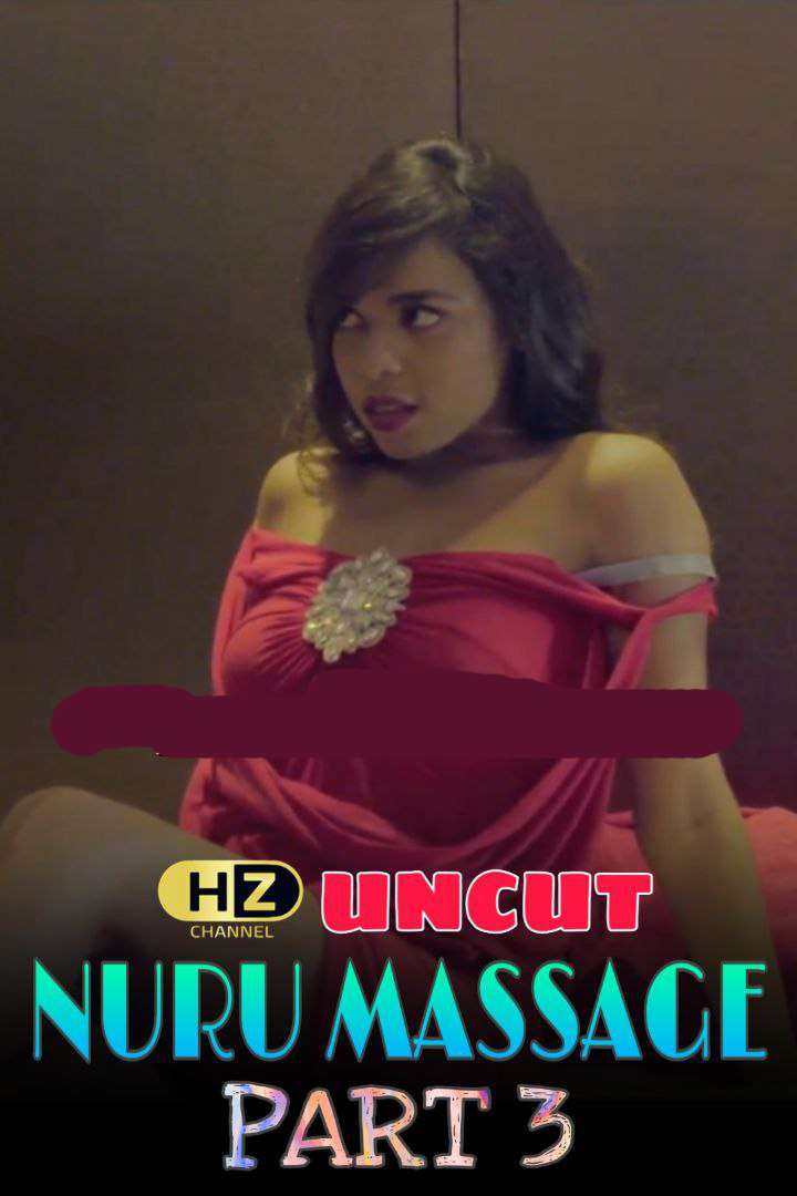 Nuru Massage 3 2024 HootzyChannel Hindi Uncut Short Film 1filmy4wap