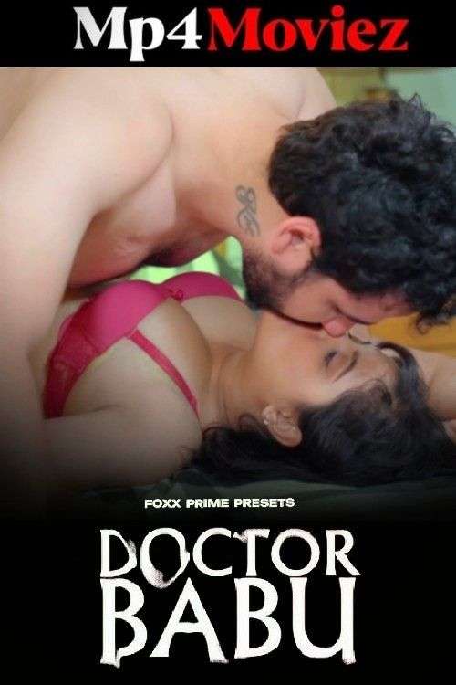 Doctor Babu 2025 FoxxPrime S01E01T05 Hindi Web Series 1080p | 720p | 480p HDRip 1filmy4wap