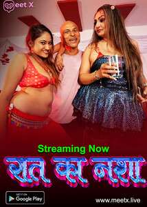 Raat Ka Nasha 2025 MeetX S01E01 Hindi Web Series 1080p | 720p HDRip 1filmy4wap