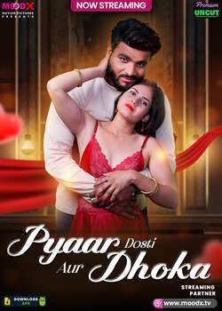 Pyar Dosti Aur Dhokha 2025 MoodX Short Film 1080p