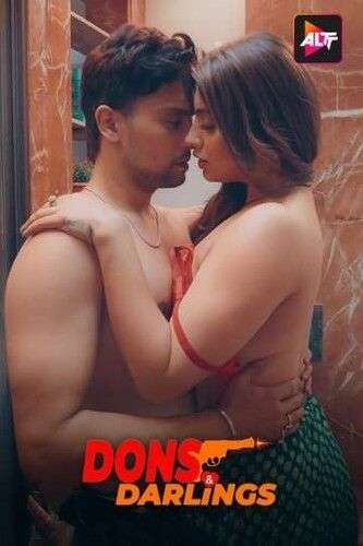 Dons & Darlings 2025 S02 ALTBalaji E01-03 Hindi Web Series 1080p | 720p | 480p HDRip 1Filmy4wap