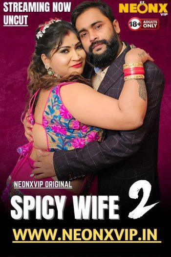 Spicy Wife 2 (2025) NeonX Hindi Short Film 720p HDRip 1Filmy4wap