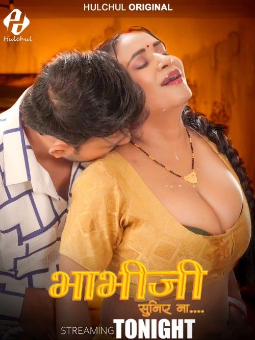 Bhabhi Suniye Na (2025) HulChul Hindi S01E04T06 Hot Series 1080p | 720p | 480p HDRip 1Filmy4wap