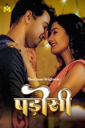 Padosi 2025 Hindi Season 01 Ep01-03 Mastram WEB Series 720p HDRip 1Filmy4wap