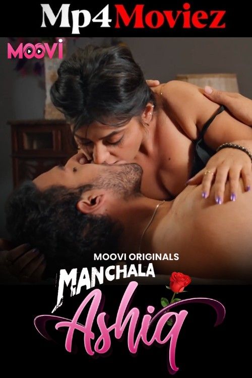 Manchala Aashiq 2025 Moovi S01EP01 Hindi Web Series 1080p | 720p HDRip 1Filmy4wap