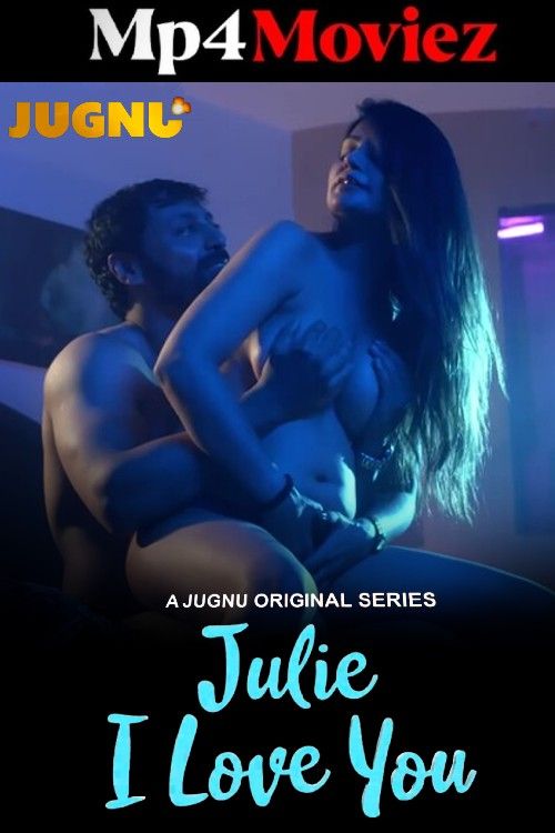 Julie I Love You 2025 Jugnu S01EP01 Web Series 720p HDRip 1Filmy4wap