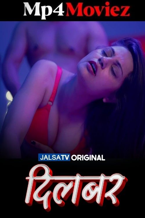 Dilbar 2025 Hindi JalsaTV Short Films 720p HDRip 1Filmy4wap