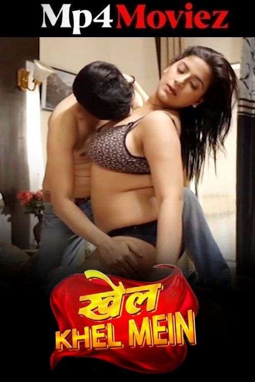 Khel Khel Mein (2025) RioPlus Hindi S01E03T05 Hot Series 1080p | 720p | 480p HDRip 1Filmy4wap