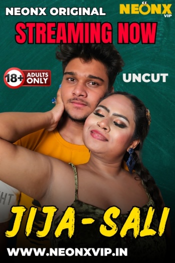 Jija Sali (2025) NeonX Hindi Hot Short Film 1080p | 720p | 480p HDRip 1Filmy4wap