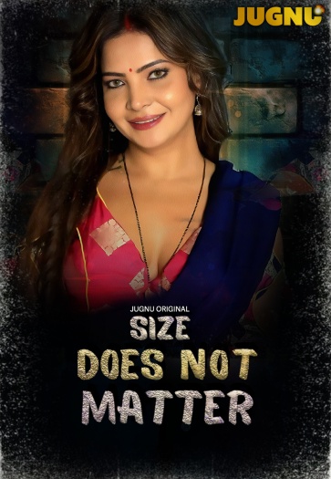  Size Does Not Matter (2025) UNRATED Jugnu Hindi S01E01T02 Hot Series HDRip | 1080p | 720p | 480p 1Filmy4wap