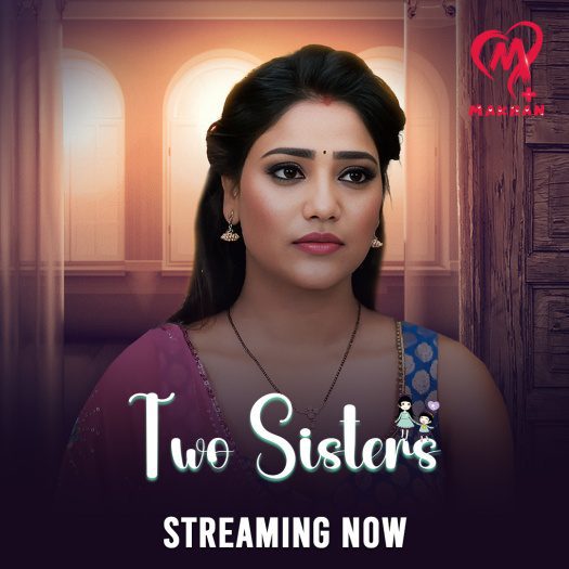  Two Sisters (2025) UNRATED MakhanApp Hindi S01E01T04 Hot Series HDRip | 1080p | 720p | 480p 1Filmy4wap
