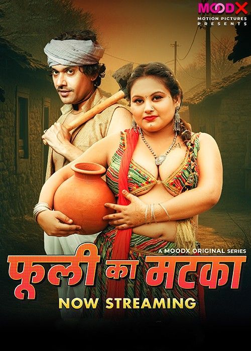 Phuli Ka Matka BTS (2025) MoodX Hindi Hot Short Film 1080p | 720p | 480p HDRip 1Filmy4wap