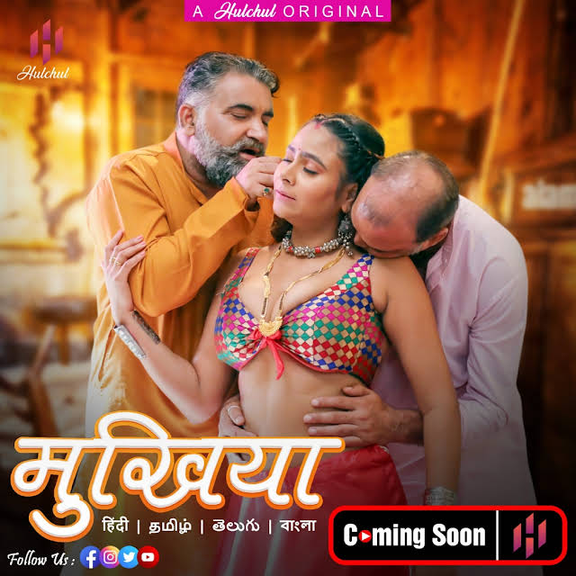Mukhiyaa (2025) S01 Hindi HulChul Web Series 1080p | 720p | 480p HDRip 1Filmy4wap