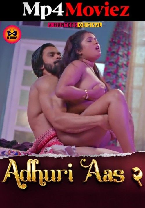 Adhuri Aas S02E01 Hunters Hot Hindi Web Series 720p HDRip 1Filmy4wap