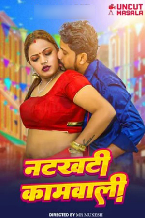 Natkht Kamwali 2025 Hindi UncutMasala Short Films 720p HDRip 1Filmy4wap