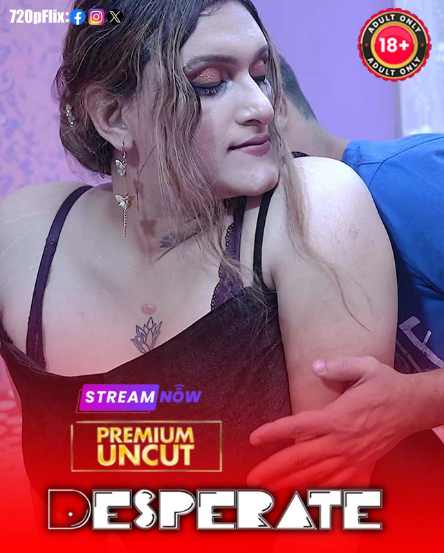 Desperate (2025) Hindi Uncut Hot Short Film 720p HDRip 1Filmy4wap