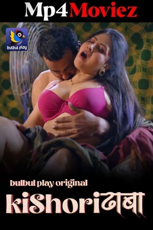Kishori Dhaba 2025 Bulbulplay S01EP04 Hindi Web Series 1080p | 720p HDRip | 1Filmy4wap