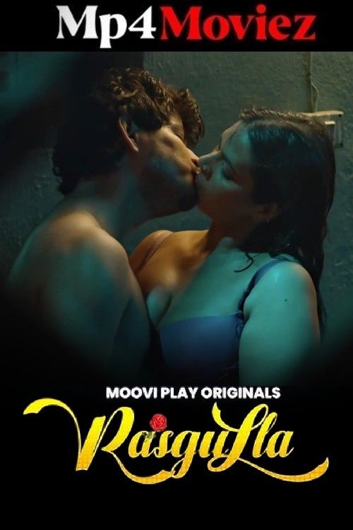 Rasgulla (2025) Mooviplay Hindi S01E03T04 Hot Series 1080p | 720p | 480p HDRip | 1Filmy4wap