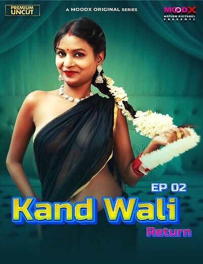 Kand Wali Return 2025 Ep2 Moodx Hindi Hot Series 720p HDRip | 1Filmy4wap