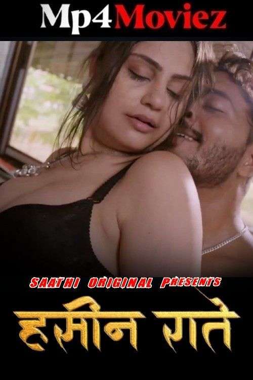 Haseen Raatein (2025) Saathi Hindi S01E02 Hot Series 720p | 480p HDRip | 1Filmy4wap Haseen Raatein (2025) Saathi Hindi S01E02 Hot Series 720p | 480p HDRip | 1Filmy4wap