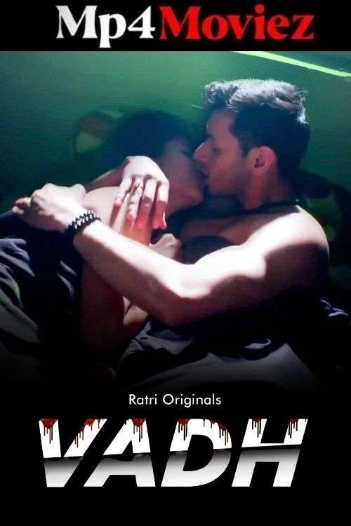 Vadh (2025) Ratri Hindi S01E01T02 Hot Series 1080p | 720p | 480p HDRip | 1Filmy4wap Vadh (2025) Ratri Hindi S01E01T02 Hot Series 1080p | 720p | 480p HDRip | 1Filmy4wap